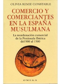 portada Comercio y Comerciantes en la España Musulmana. 