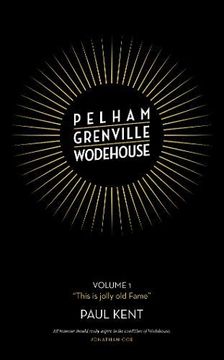 portada Pelham Grenville Wodehouse - Volume 1: This Is Jolly Old Fame (en Inglés)