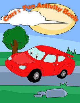 portada Cars: Fun Activity Book:: Kids Activities Book with Fun and Challenge in Cars theme: Trace Lines, Coloring, Find the differe (in English)