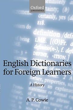 portada English Dictionaries for Foreign Learners: A History (Oxford Studies in Lexicography and Lexicology) (en Inglés)