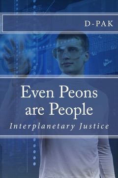 portada Even Peons are People (Interplanetary Justice) (Volume 1)