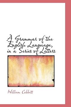 portada a grammar of the english language, in a series of letters (in English)