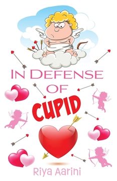 portada In Defense of Cupid (en Inglés)