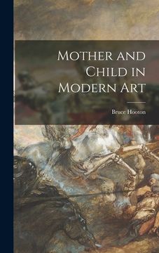 portada Mother and Child in Modern Art (en Inglés)