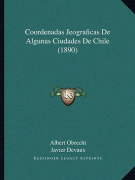 portada Coordenadas Jeograficas de Algunas Ciudades de Chile (1890) (in Spanish)