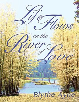 portada Life Flows on the River of Love