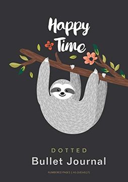 portada Happy Time - Dotted Bullet Journal: Medium a5 - 5. 83X8. 27 (in English)