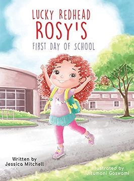portada Lucky Redhead Rosy'S First day of School (en Inglés)