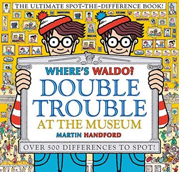 portada Where's Waldo? Double Trouble at the Museum: The Ultimate Spot-The-Difference Book (en Inglés)