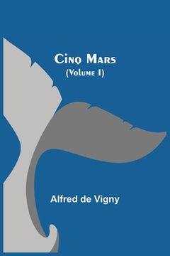 portada Cinq Mars (Volume I) (in English)
