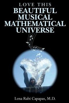 portada Love This Beautiful Musical Mathematical Universe (in English)
