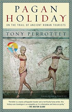 portada Pagan Holiday: On the Trail of Ancient Roman Tourists 