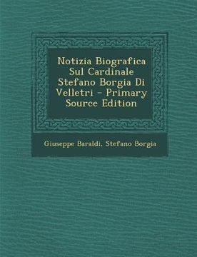 portada Notizia Biografica Sul Cardinale Stefano Borgia Di Velletri (in Italian)