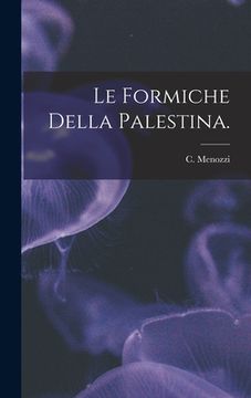 portada Le Formiche Della Palestina. (en Inglés)