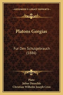 portada Platons Gorgias: Fur Den Schulgebrauch (1886) (en Alemán)
