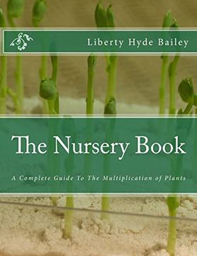 portada The Nursery Book: A Complete Guide to the Multiplication of Plants (in English)