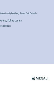 portada Hanna; Kolme Laulua: suuraakkosin (in Finnish)