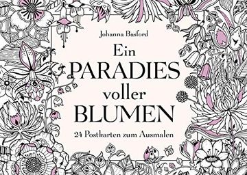 portada Ein Paradies Voller Blumen: 24 Postkarten zum Ausmalen (en Alemán)