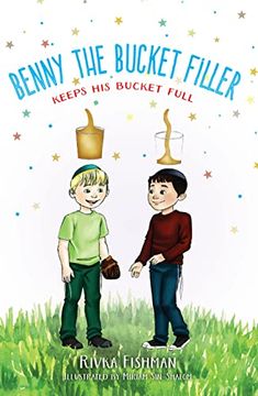 portada Benny the Bucket Filler: Keeps his Bucket Full (en Inglés)