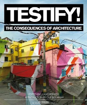 portada Testify! The Consequences of Architecture (en Inglés)