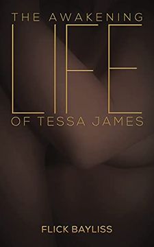 portada The Awakening Life of Tessa James (in English)
