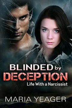 portada Blinded By Deception: Life With a Narcissist (in English)