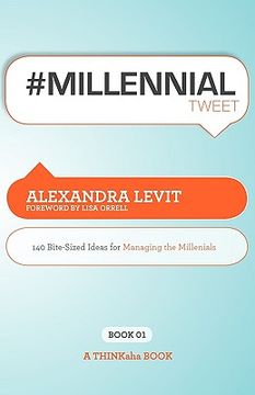 portada #millennialtweet book01: 140 bite-sized ideas for managing the millennials