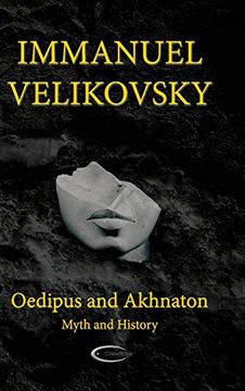 portada Oedipus and Akhnaton: Myth and History (in English)