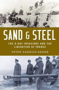 portada Sand and Steel: The D-Day Invasion and the Liberation of France (en Inglés)