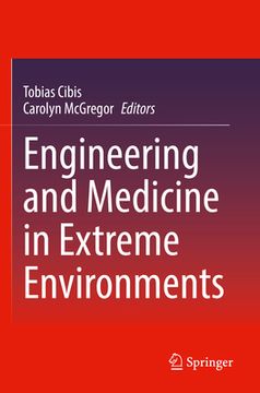 portada Engineering and Medicine in Extreme Environments (en Inglés)