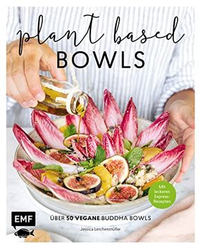 portada Plant-Based Bowls: Über 50 Vegane Buddha Bowls? Mit Leckeren Express-Rezepten (in German)