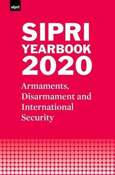 portada Sipri Yearbook 2020: Armaments, Disarmament and International Security (Sipri Yearbook Series) (en Inglés)