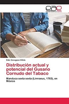 portada Distribución Actual y Potencial del Gusano Cornudo del Tabaco: Manduca Sexta Sexta (Linnaeus, 1763), en México (in Spanish)