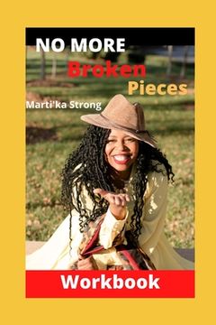 portada No More Broken Pieces Workbook (en Inglés)