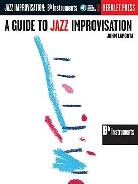 portada A Guide to Jazz Improvisation: B Flat Edition [With cd] 