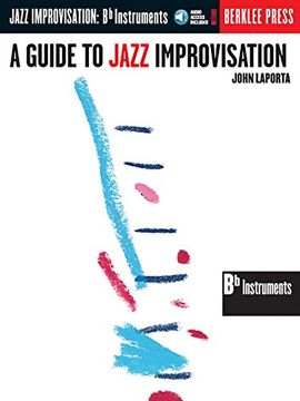 portada A Guide to Jazz Improvisation: B Flat Edition [With cd] (en Inglés)