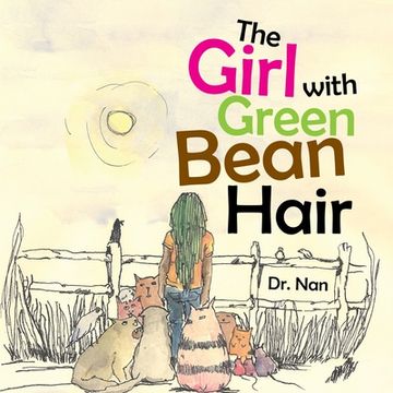 portada The Girl with Green Bean Hair (en Inglés)