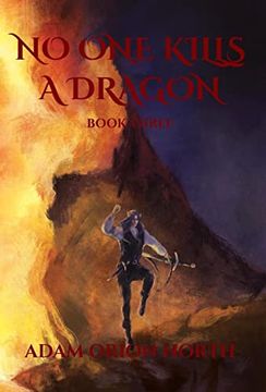 portada No One Kills A Dragon: Book Three (en Inglés)