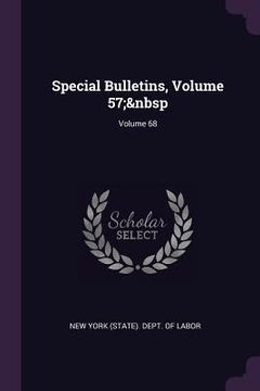 portada Special Bulletins, Volume 57; Volume 68 (en Inglés)