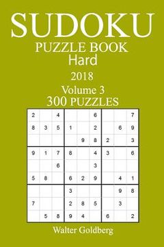 portada 300 Hard Sudoku Puzzle Book - 2018 (en Inglés)