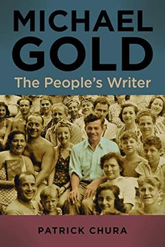 portada Michael Gold: The People's Writer (Suny Series in Contemporary Jewish Literature and Culture) (in English)