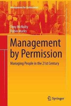 portada Management by Permission: Managing People in the 21st Century (in English)