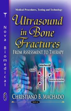portada Ultrasound in Bone Fractures: From Assessment to Therapy (Medical Procedures, Testing and Technology) (in English)