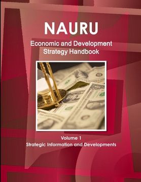 portada Nauru Economic & Development Strategy Handbook Volume 1 Strategic Information and Developments (en Inglés)