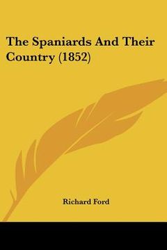 portada the spaniards and their country (1852) (en Inglés)