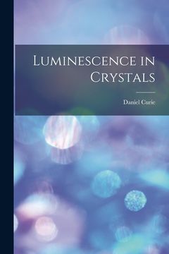 portada Luminescence in Crystals (en Inglés)