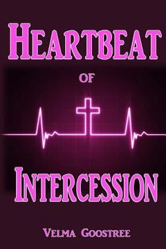 portada Heartbeat of Intercession (in English)