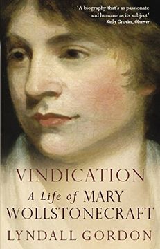 portada Vindication: A Life of Mary Wollstonecraft (en Inglés)