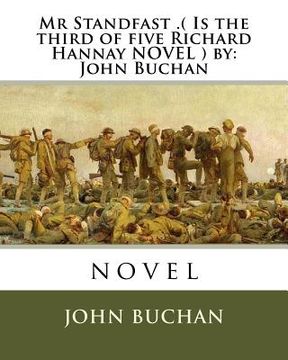 portada Mr Standfast .( Is the third of five Richard Hannay NOVEL ) by: John Buchan: novel (en Inglés)