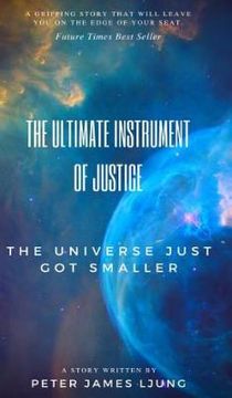 portada The Ultimate Instrument Of Justice 2nd Edition (en Inglés)